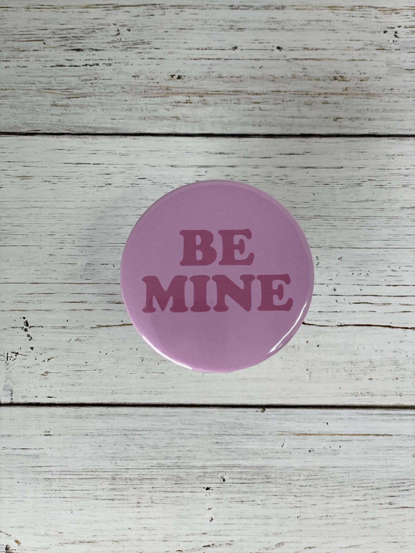Valentine's Day Be Mine Large 57mm Button