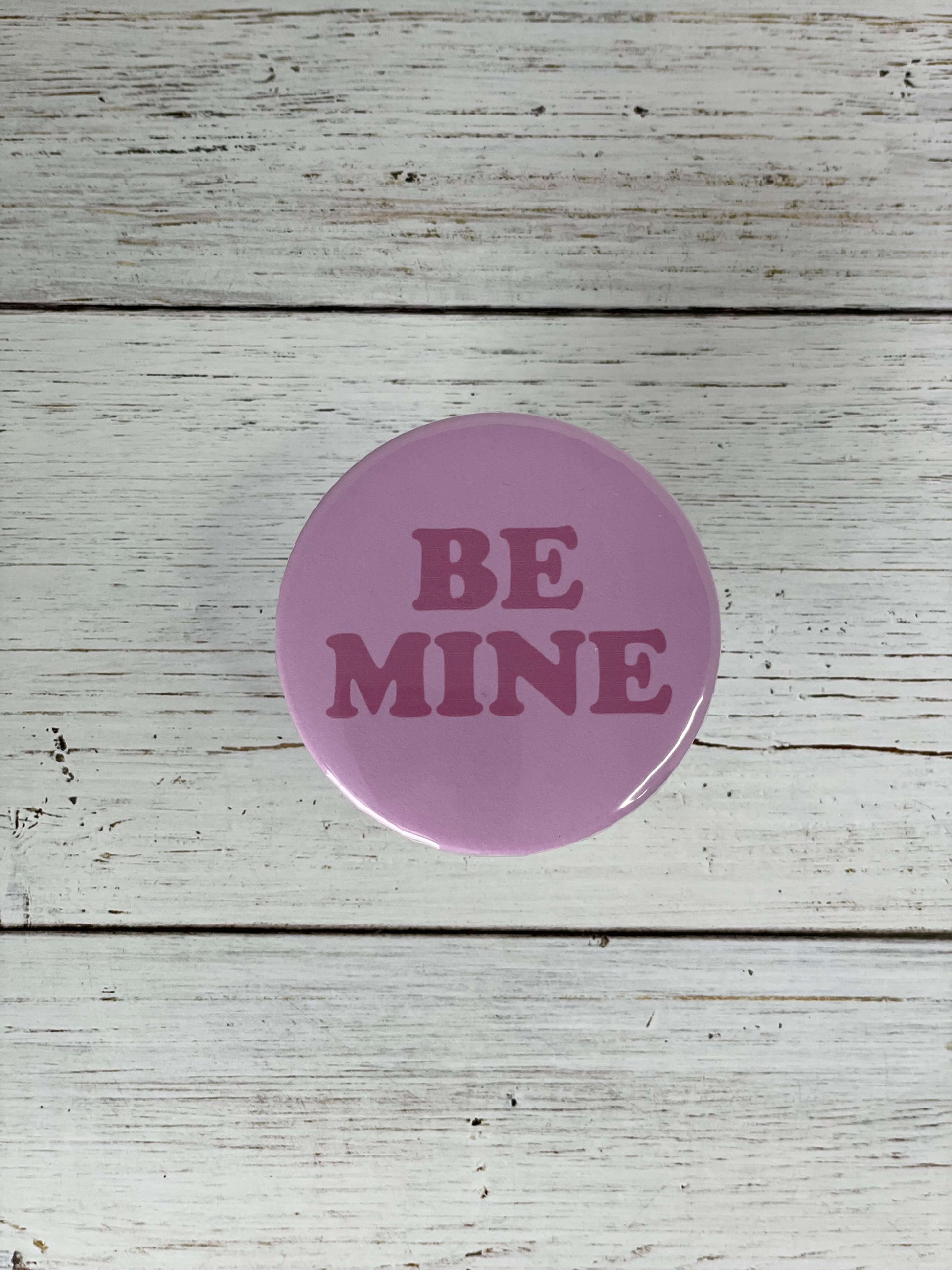 Valentine's Day Be Mine Large 57mm Button