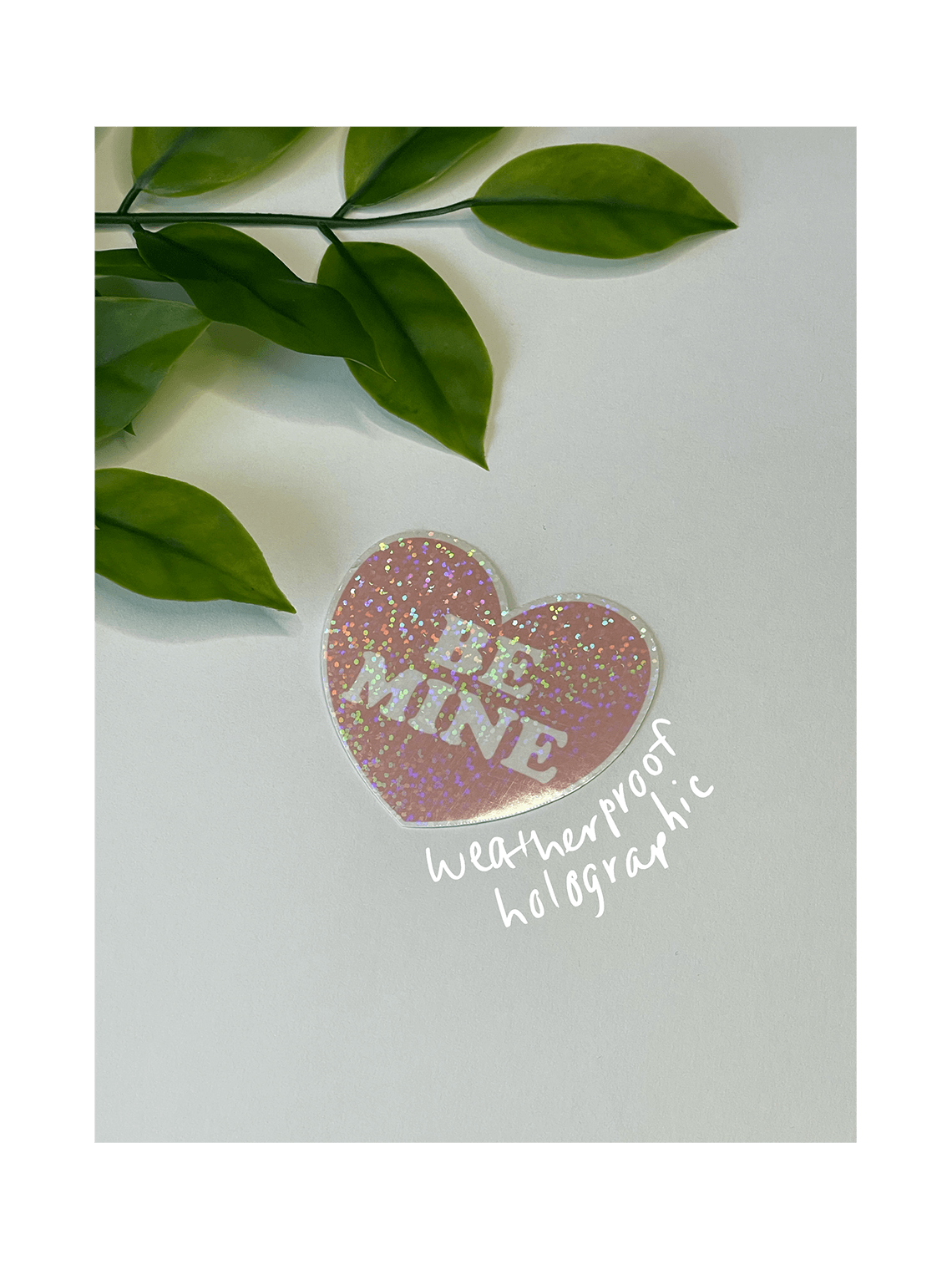 valentine's day be mine pink weatherproof holographic sticker