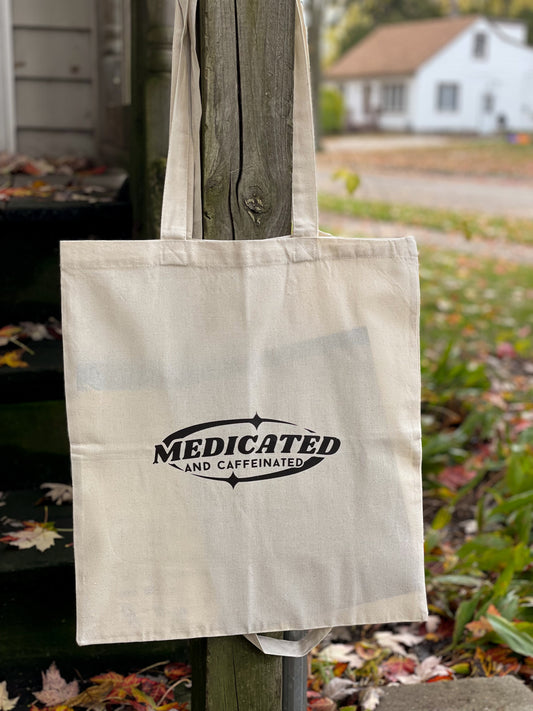 medicated and caffeinated 15x16 canvas tote