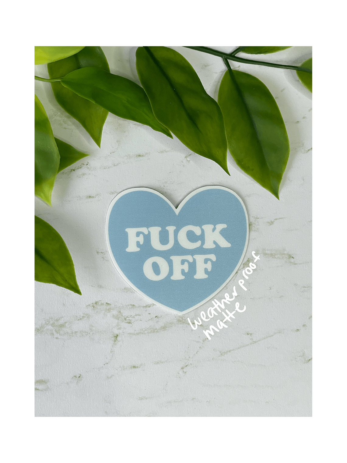 fuck off hear waterproof matte sticker