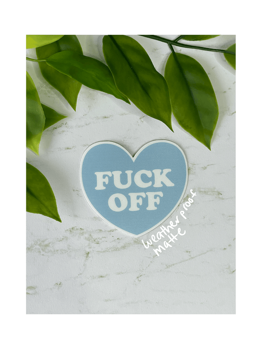 fuck off hear waterproof matte sticker