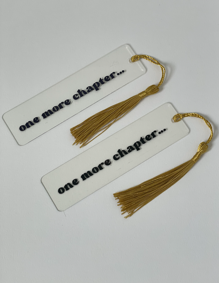 one more chapter clear acrylic bookmark